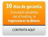 30 días de garantía si no estás satisfecho con el hosting te regresamos tu dinero