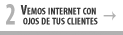 Vemos internet con ojos de tus clientes